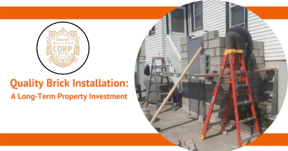 Quality Brick Installation: A Long-Term Property Investment